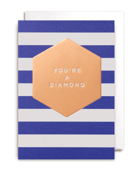 you're a diamond