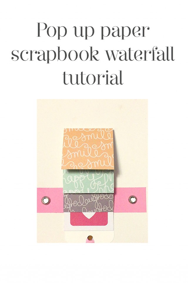 Pop up scrapbook waterfall tutorial - The Paperdashery